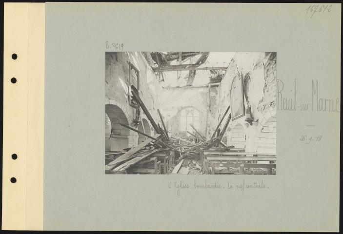 Reuil-sur-Marne. L'église bombardée. La nef centrale