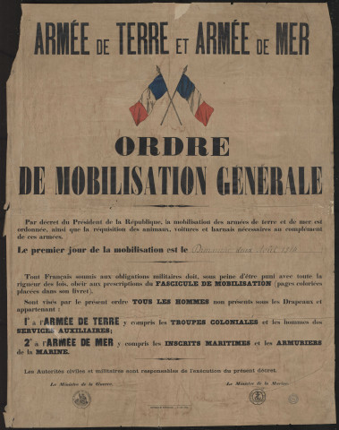 Armée de Terre et Armée de Mer : ordre de mobilisation générale : le premier jour de mobilisation est le dimanche deux août 1914