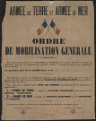 Armée de Terre et Armée de Mer : ordre de mobilisation générale : le premier jour de mobilisation est le dimanche deux août 1914