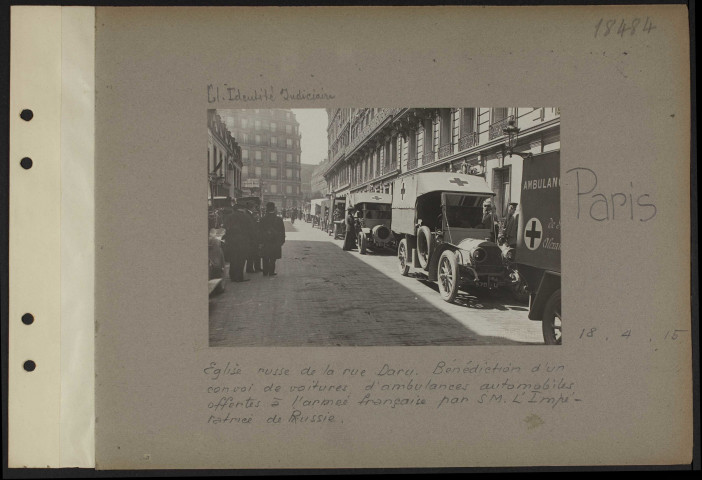 Paris. Eglise russe. Bénédiction d'un convoi de voitures d'ambulances automobiles offertes à l'armée française par sa majesté l'impératrice de Russie
