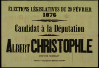 Candidat à la députation : Albert Christophle