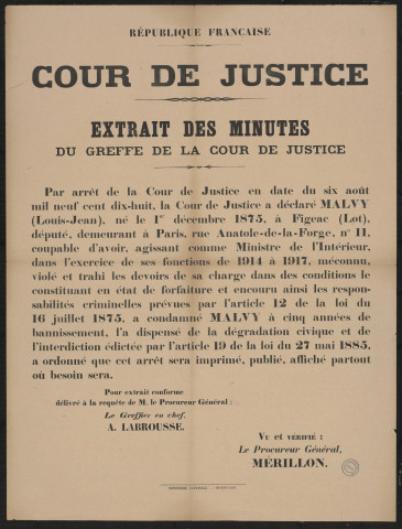 La cour de Justice a déclaré MALVY (Louis-Jean), ... coupable d'avoir, agissant comme Ministre de l'Intérieur ... méconnu, violé et trahi les devoirs de sa charge