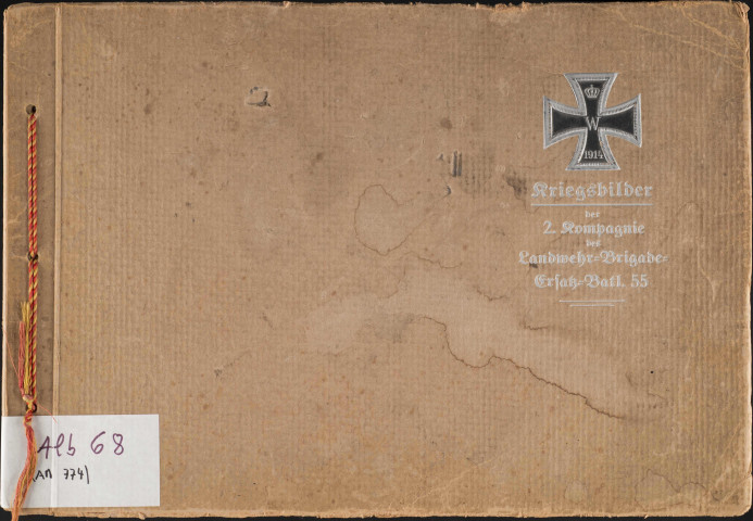 Kriegsbilder der 2.Kompagnie des Landwehr-Brigade-Ersatz-Batl.55. Sous-Titre : [Album. Première guerre mondiale. Photographies allemandes et images françaises]
