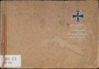 Kriegsbilder der 2.Kompagnie des Landwehr-Brigade-Ersatz-Batl.55. Sous-Titre : [Album. Première guerre mondiale. Photographies allemandes et images françaises]