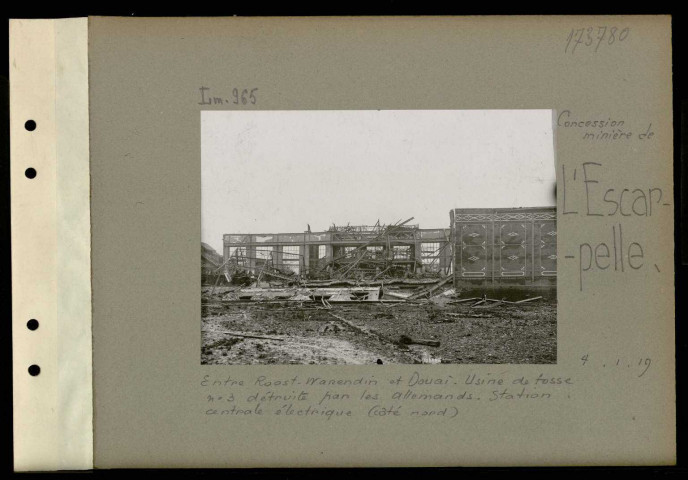 L'Escarpelle (Concession minière de). Entre Roost-Warendin et Douai. Usine de fosse numéro 3 détruite par les Allemands. Station centrale électrique (côté nord)