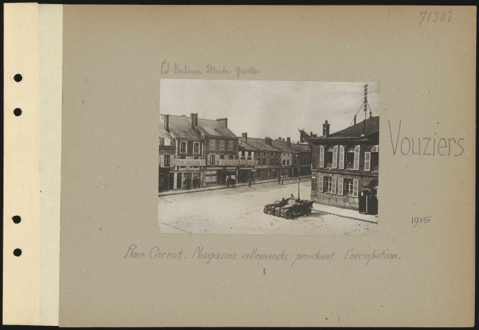 Vouziers. Place Carnot. Magasins allemands pendant l'occupation