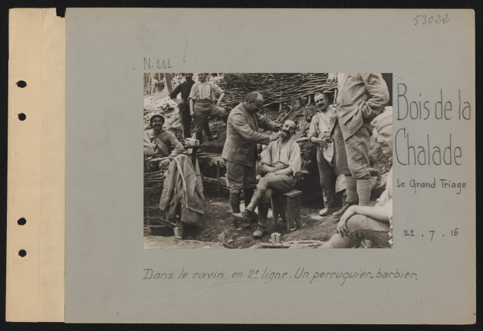 Bois de La Chalade, Le Grand Triage. Dans le ravin, en deuxième ligne. Un perruquier-barbier