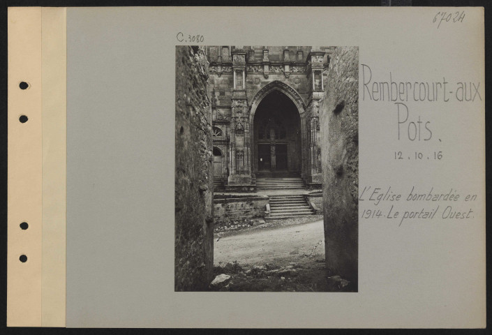 Rembercourt-aux-Pots. L'église bombardée en 1914. Le portail ouest