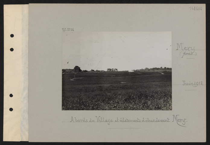 Méry (près). Abords du village et éclatements d'obus devant Méry