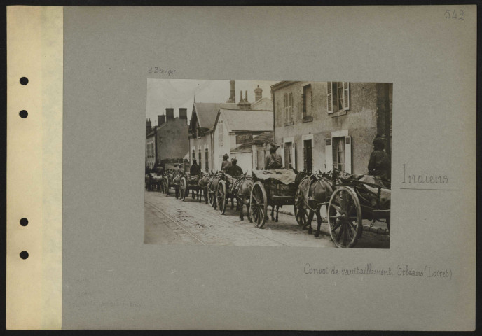 Orléans (Loiret). Indiens. Convoi de ravitaillement