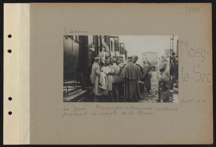 Noisy-le-Sec. La gare. Prisonniers allemands capturés pendant la bataille de la Marne