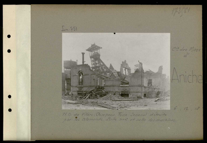 Aniche (Compagnie des mines d'). Nord-ouest de Villers-Campeau. Fosse Sesseval détruite par les Allemands. Puits numéro 2 et salle des machines