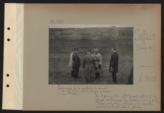 Saffais (camp de). Cérémonie de la prestation de serment du général Haller commandant les troupes polonaises en France. Au premier plan, de gauche à droite : généraux Duport commandant le 6e CA, Gérard commandant la 8e armée, de Castelnau commandant le GAE, Haller commandant les troupes polonaises et M. Dmowski, président du Comité national polonais