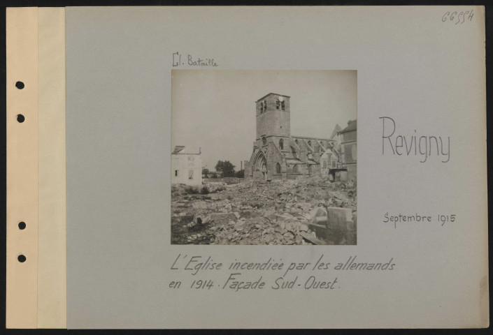 Revigny. L'église incendiée par les Allemands en 1914. Façade sud-ouest