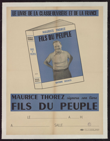Le livre de la classe ouvrière et de la France : Maurice Thorez signera son livre Fils du peuple