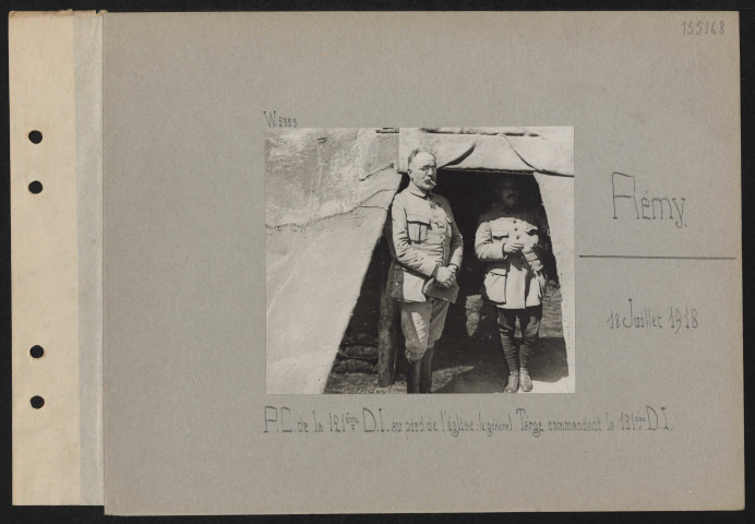 Rémy. PC de la 121e DI au pied de l'église : le général Targe commandant la 121e DI