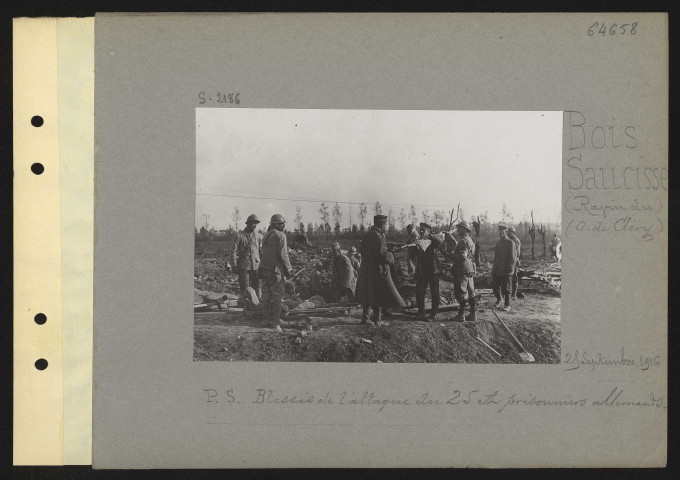 Bois Saucisse (Ravin du) (ouest de Cléry). Poste de secours. Blessés de l'attaque du 25 et prisonniers allemands