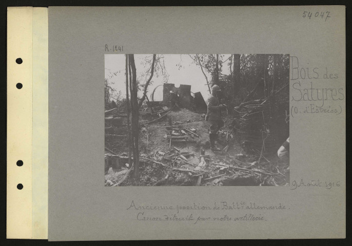 Bois des Satyres (ouest d'Estrées). Ancienne position de batterie allemande. Canon détruit par notre artillerie