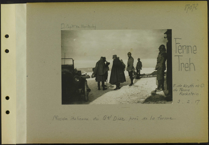 Ferme Treh (Est de Kruth et ouest de ferme Markstein). Mission italienne du général Diaz près de la ferme