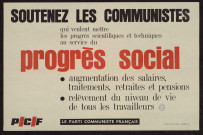 Soutenez les communistes qui veulent mettre les progrès scientifiques et techniques au service du progrès social...