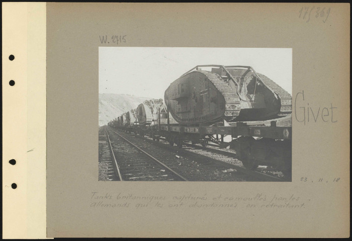 Givet. Tanks britanniques capturés et camouflés par les Allemands qui les ont abandonnés en retraitant