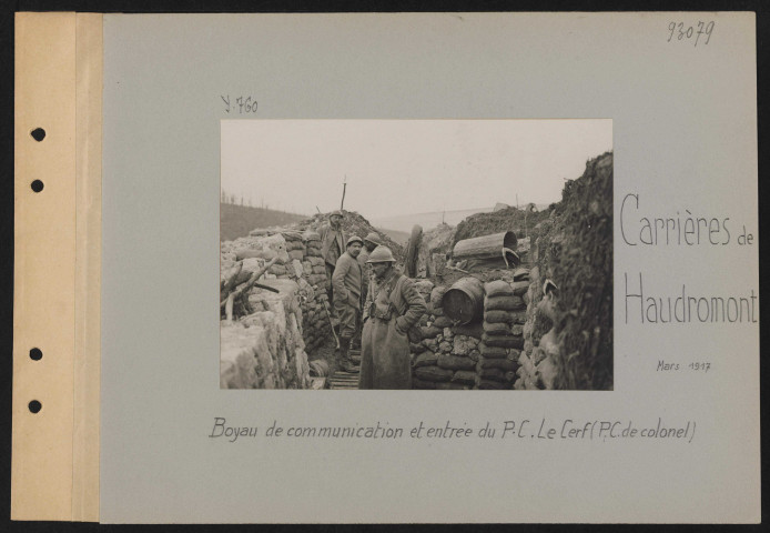 Carrières de Haudromont. Boyau de communication et entrée du PC "Le Cerf"; (PC de colonel)