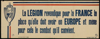 La Légion revendique pour la France la place qu'elle doit avoir en Europe et mène pour cela le combat qu'il convient