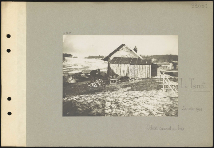 Le Tanet. Soldat cassant du bois