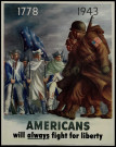 Americans will always fight for liberty : 1778-1943