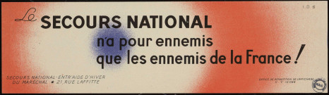 Le Secours national n'a pour ennemis que les ennemis de la France !