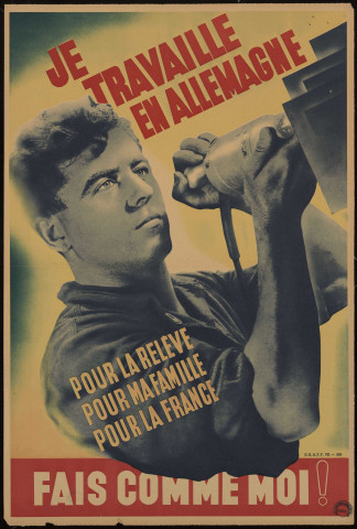 Je travaille en Allemagne pour la relève pour ma famille pour la France : fais comme moi !