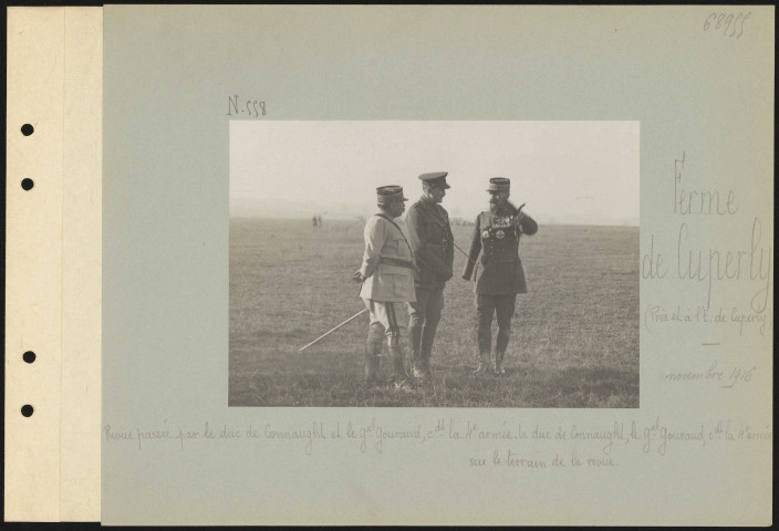 Ferme de Cuperly (près et à l'est de Cuperly). Revue passée par le duc de Connaught et le général Gouraud commandant la 4e armée. Le duc de Connaught, le général Gouraud commandant la 4e armée sur le terrain de la revue