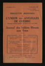 Année 1929 - Bulletin mensuel de l'Union des aveugles de guerre et journal des soldats blessés aux yeux