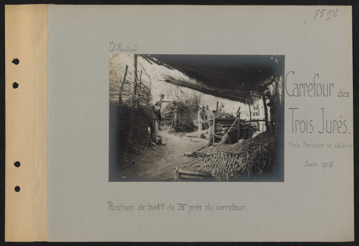 Carrefour des Trois Jurés (près Tranchée de Calonne). Position de batterie de 75 près du carrefour