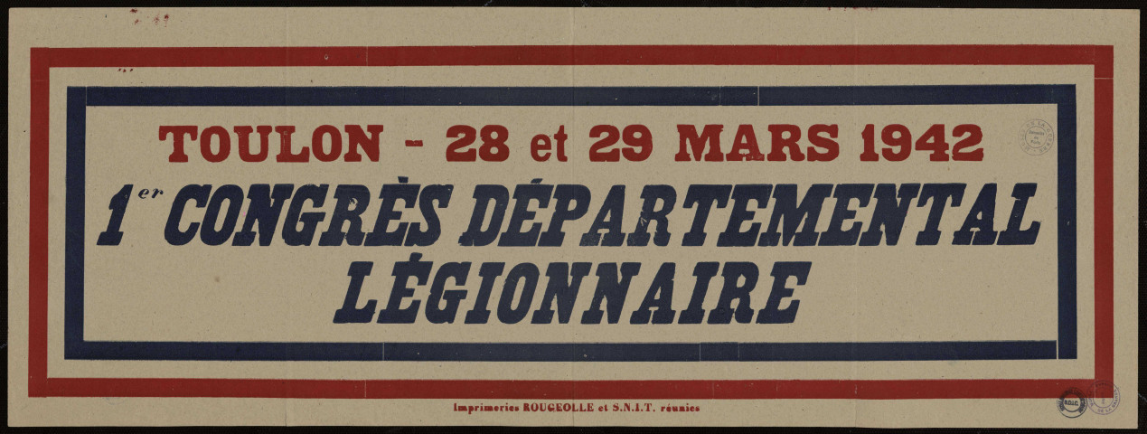 Toulon 28 et 29 mars 1942. 1er congrès départemental légionnaire