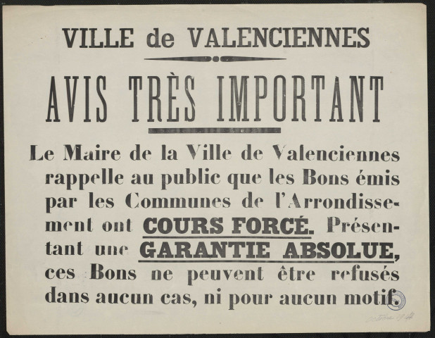 Le maire de la ville de Valenciennes rappelle au public que les bons émis par les communes de l'arrondissement ont cours forcé
