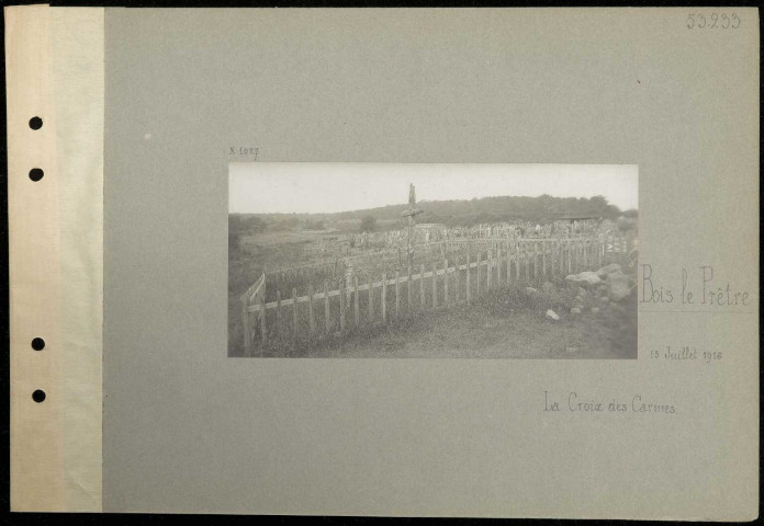 Bois le Prêtre. La Croix des Carmes