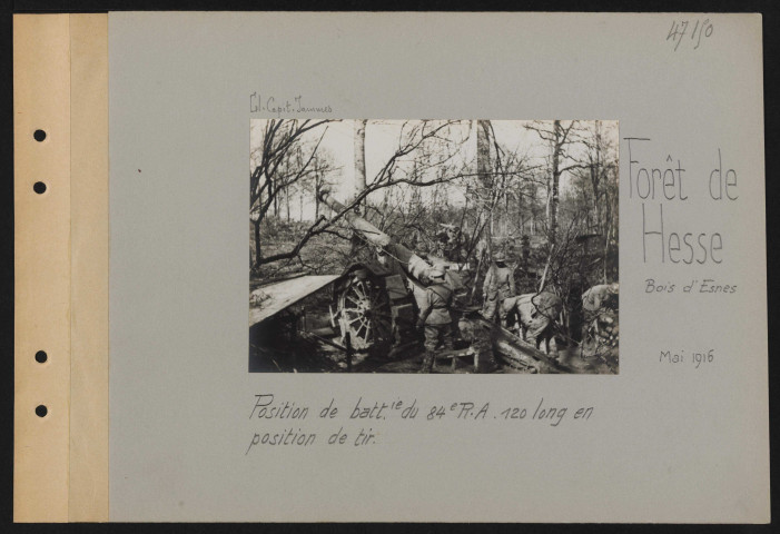 Forêt de Hesse, Bois d'Esnes. Position de batterie du 84e RA ; 120 long en position de tir