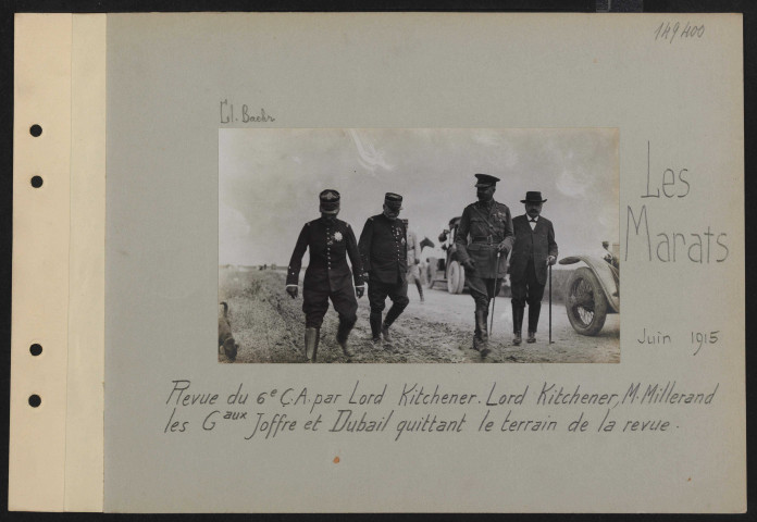 Les Marats. Revue du 6e CA par Lord Kitchener. Lord Kitchener, M. Millerand, les généraux Joffre et Dubail quittant le terrain de la revue