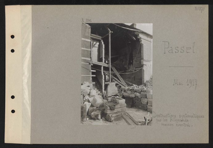 Passel. Destructions systématiques par les Allemands : maisons éventrées