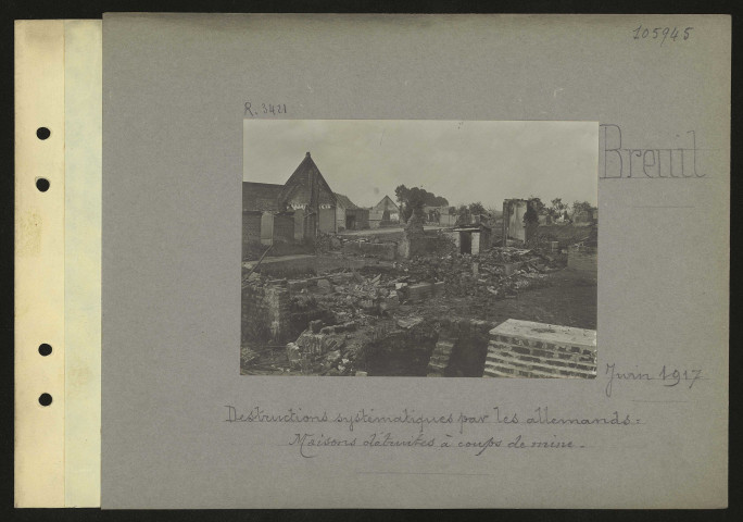 Breuil. Destructions systématiques par les Allemands : maisons détruites à coups de mine