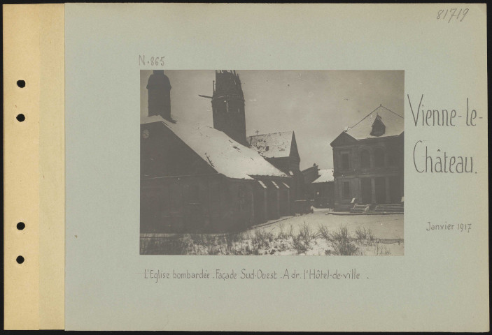 Vienne-le-Château. L'église bombardée. Façade sud-ouest. À droite, l'hôtel de ville