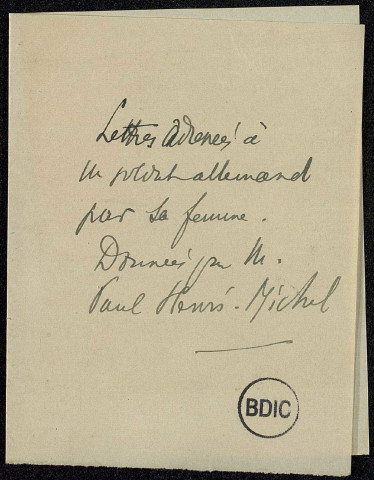 Lettre adressée à un soldat allemand par sa femme. Donnée par M. Paul Henri Michel. Autre titre : Souvenirs de soldats