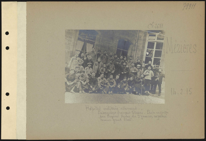 Mézières. Hôpital militaire allemand. Prisonniers français blessés. Photo rapportée par Eugène Renon, du 3e zouaves, rapatrié comme grand blessé