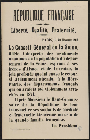 Le Conseil Général de la Seine & exprime à ses frères d'Alsace et de Lorraine, la joie profonde que lui cause le retour ... à la Mère-Patrie &