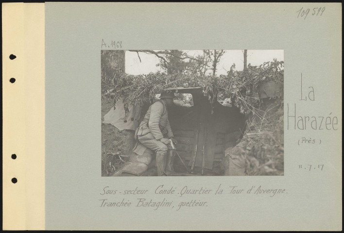 La Harazée (près). Sous-secteur Condé. Quartier La Tour d'Auvergne. Tranchée Bataglini, guetteur