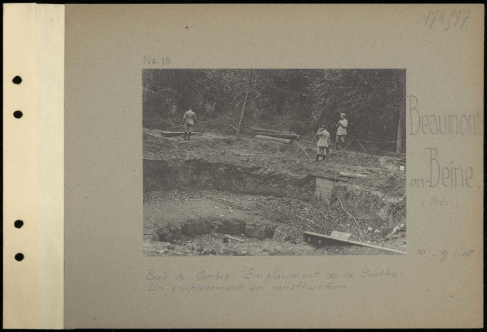 Beaumont-en-Beine (près). Bois de Corbie. Emplacement de la Bertha. Un emplacement en construction