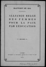 Alliance belge des femmes pour la paix par l'éducation. Sous-Titre : Rapport de 1911