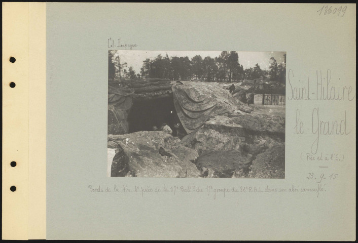 Saint-Hilaire-le-Grand (près et à l'est). Bords de la Ain. Quatrième pièce de la 57e Batterie du 17e groupe du 82e régiment d'artillerie lourde au repos dans son abri camouflé