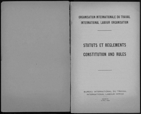 Organisation Internationale du Travail. Statuts et règlements